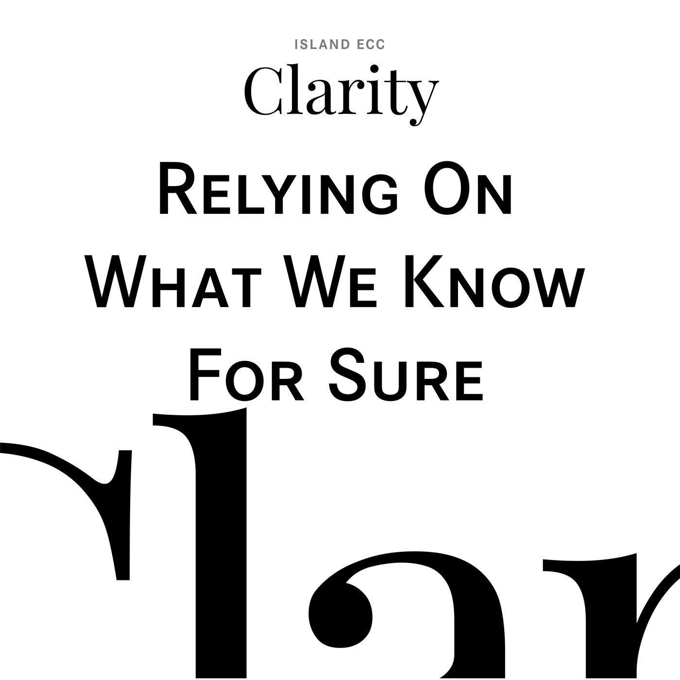 Clarity: Relying On What We Know For Sure episode artwork