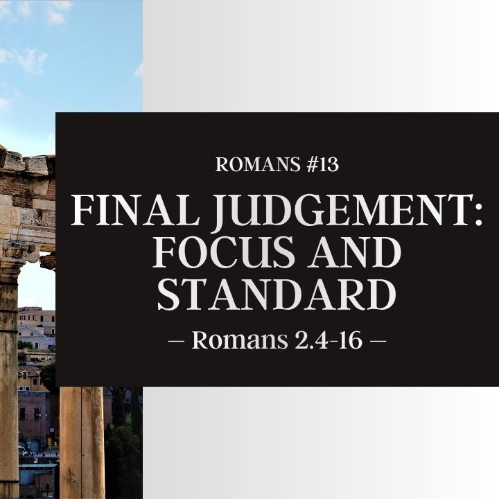 Final Judgement: Focus and Standard | Romans #13 episode artwork
