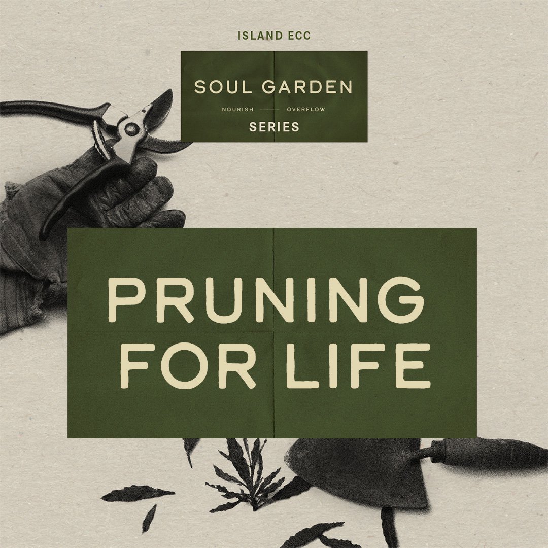 Soul Garden: Pruning for Life