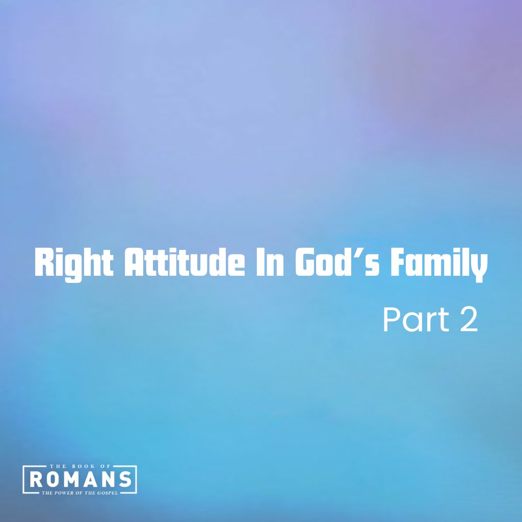 Right Attitude in God's Family Part 2 episode artwork