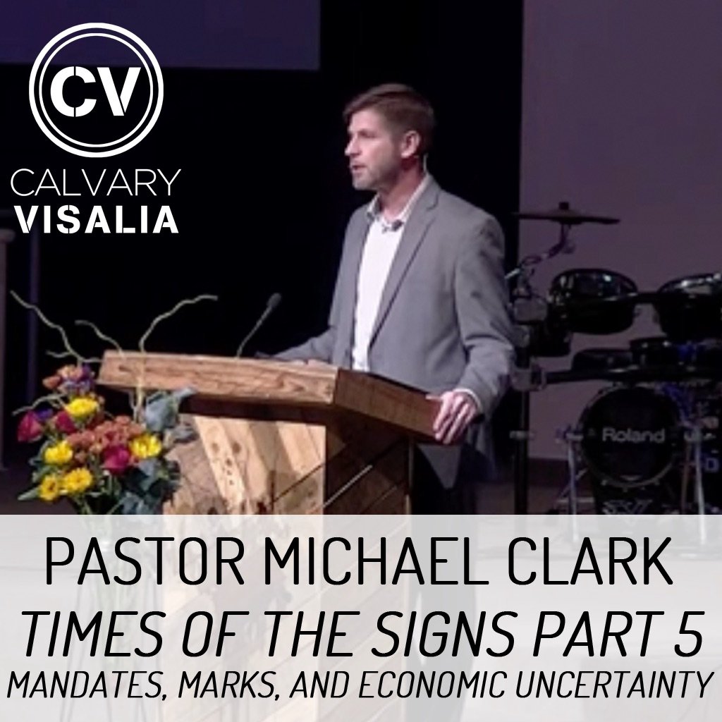 Times of the Signs Part 5 - Mandates, Marks, and Economic Uncertainty