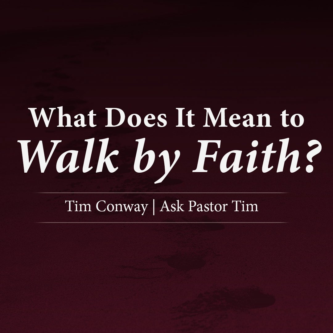 What Does It Mean to Walk by Faith? episode artwork