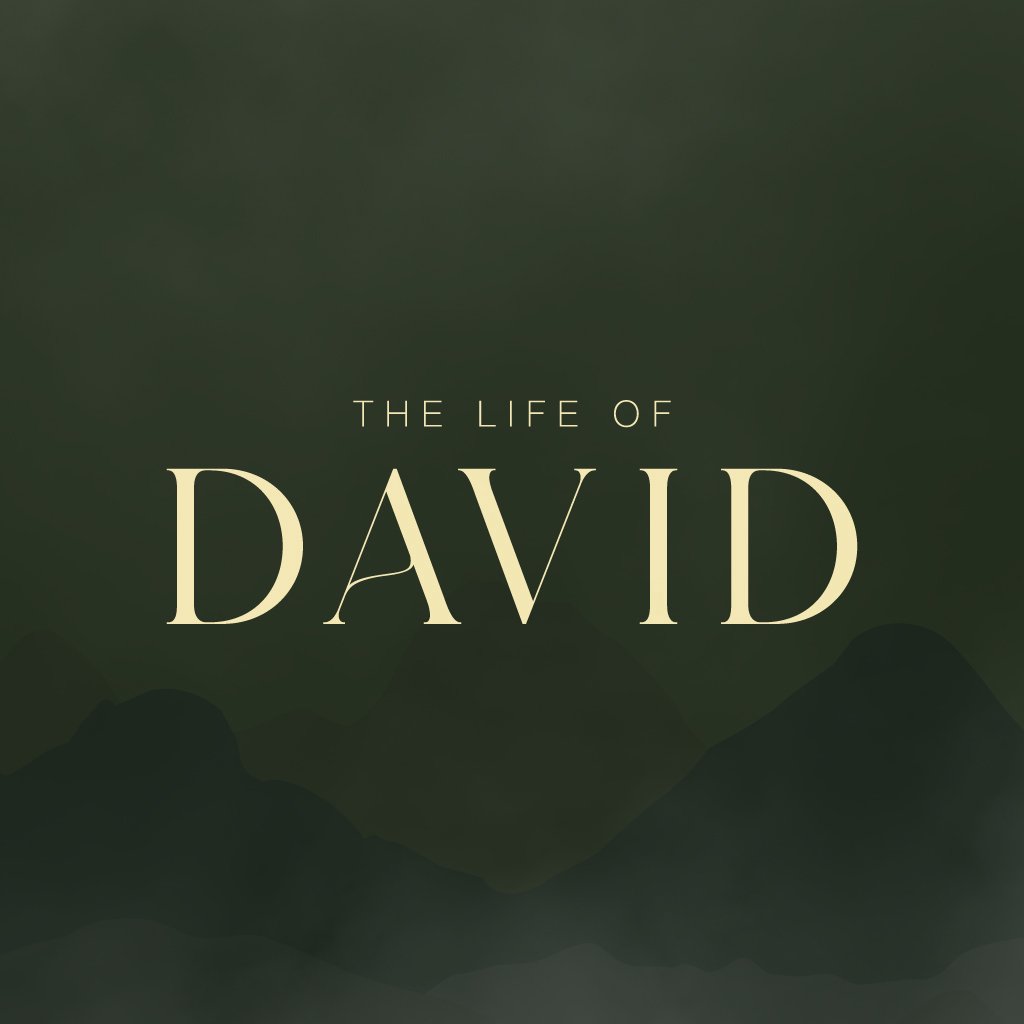 The Life of David - Part 1