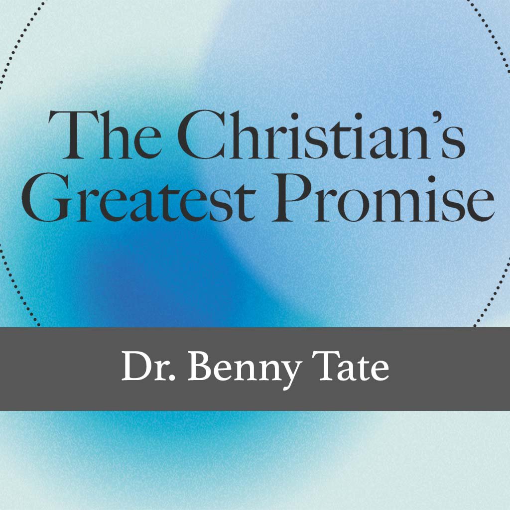 The Christian's Greatest Promise
