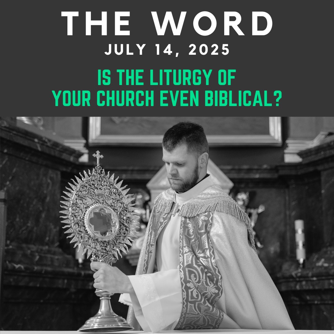 The Word: July 14th, 2025