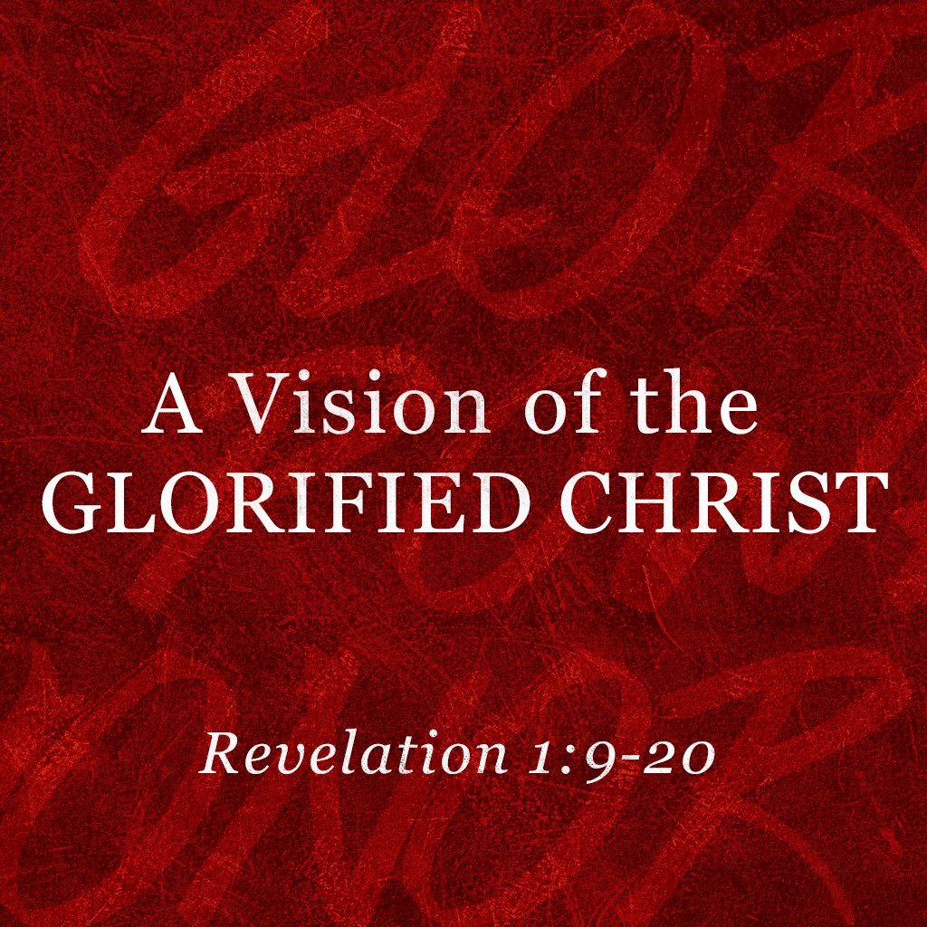 A Vision of the Glorified Christ episode artwork