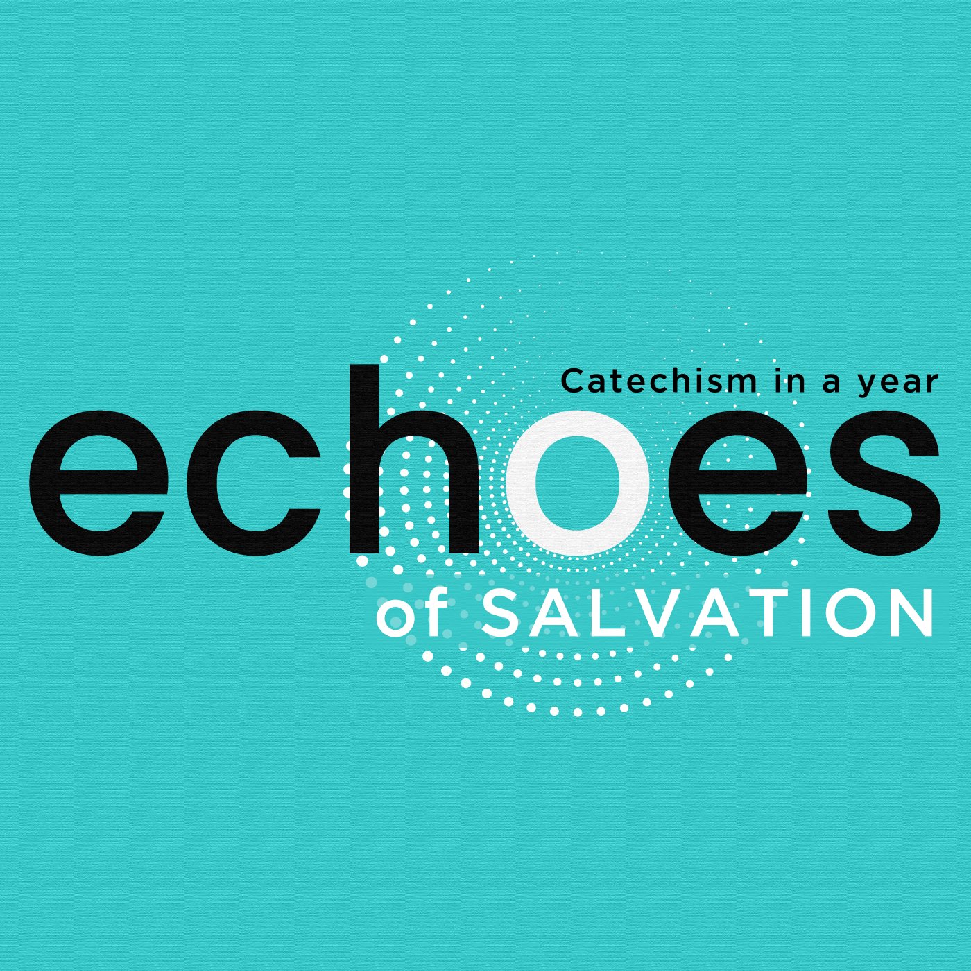 What is Sanctification? | ECHOES: Catechism in a Year episode artwork