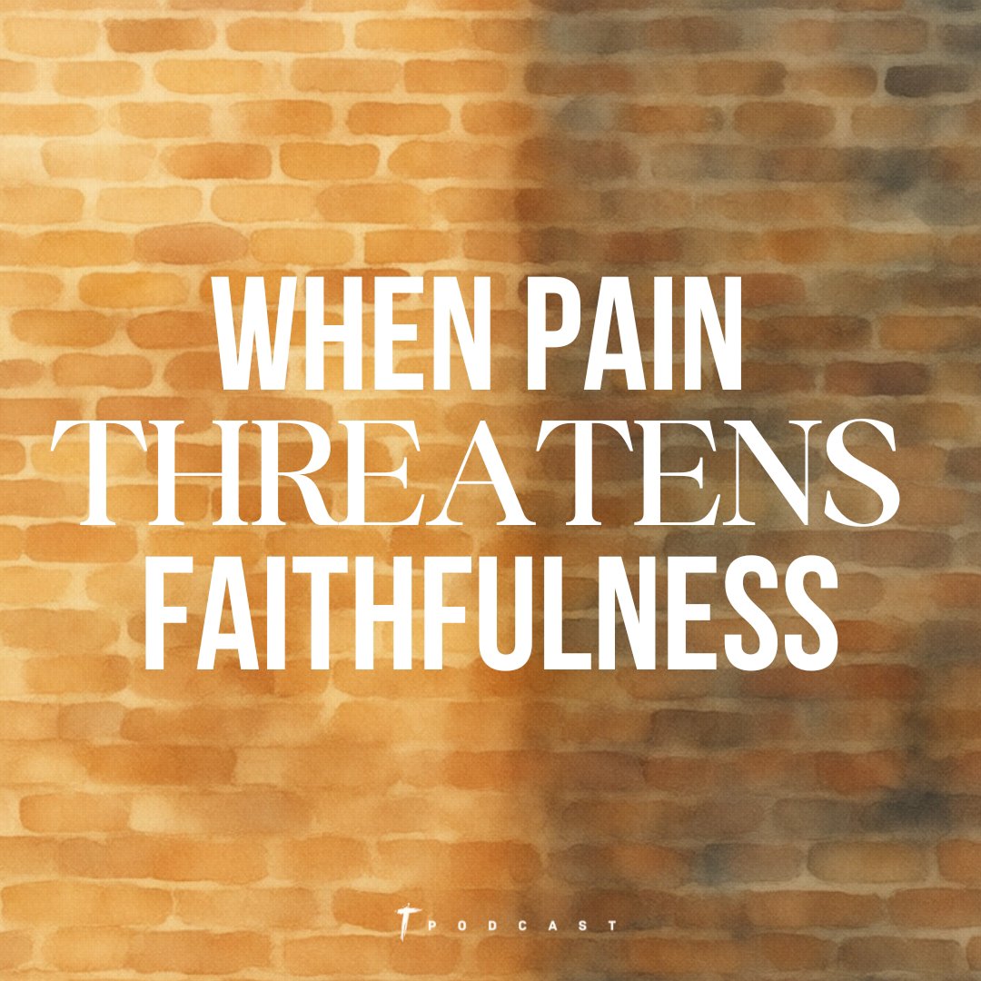 When Pain Threatens Faithfulness episode artwork