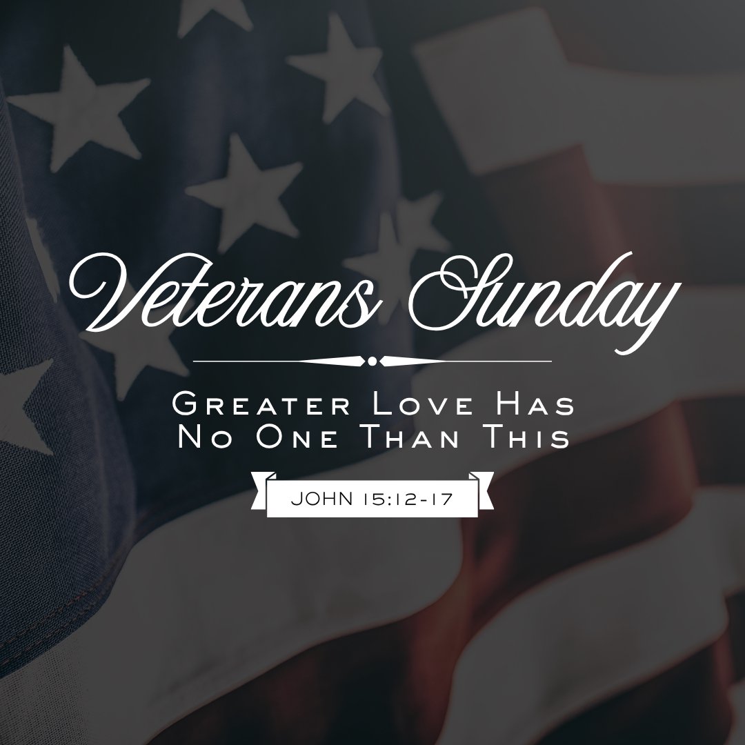 “Greater Love Has No One Than This” | Veterans Day (Sermon)
