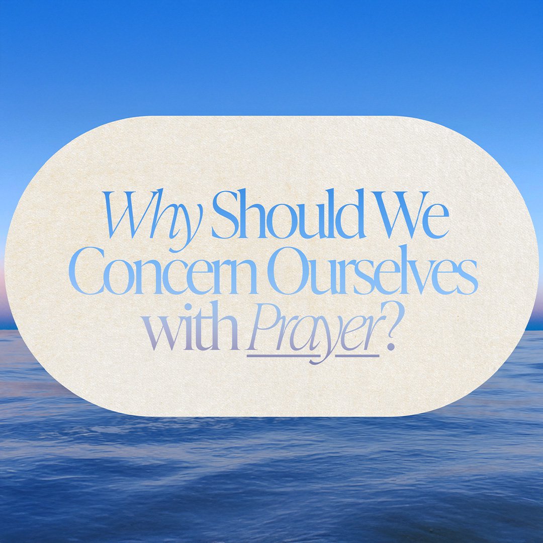 Why Should We Concern Ourselves with Prayer? | Dr. Gregg Hauss episode artwork
