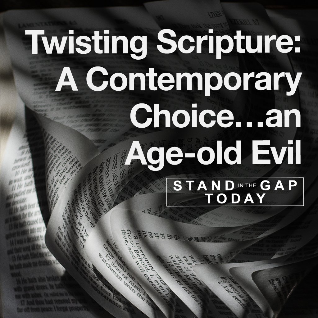 8/7/25 - Twisting Scripture