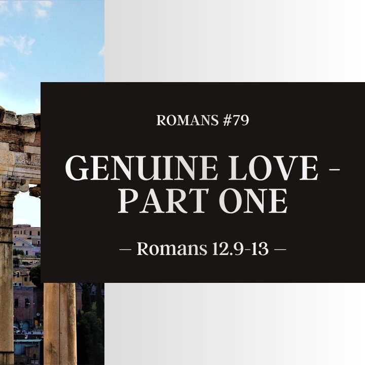 Genuine Love - Part One | Romans #79 episode artwork