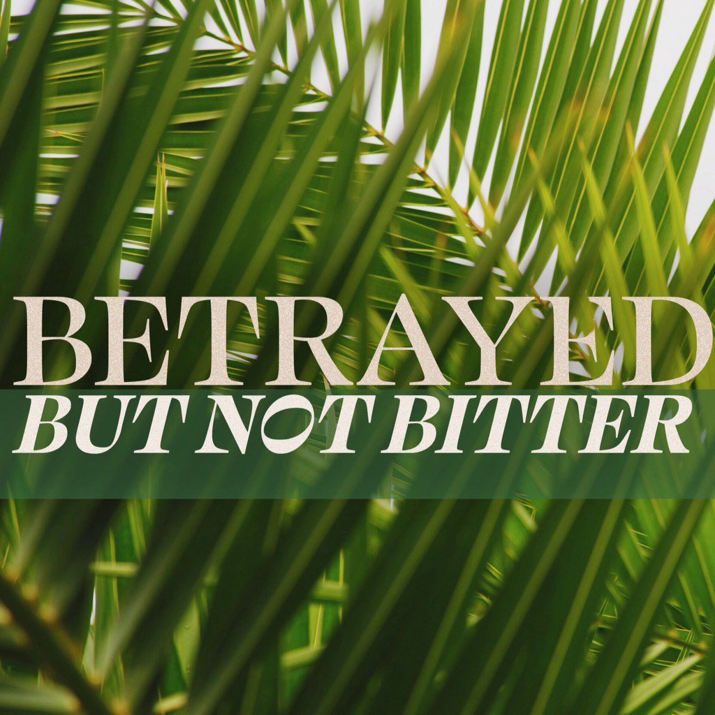 BETRAYED BUT NOT BITTER   4/2/23 episode artwork