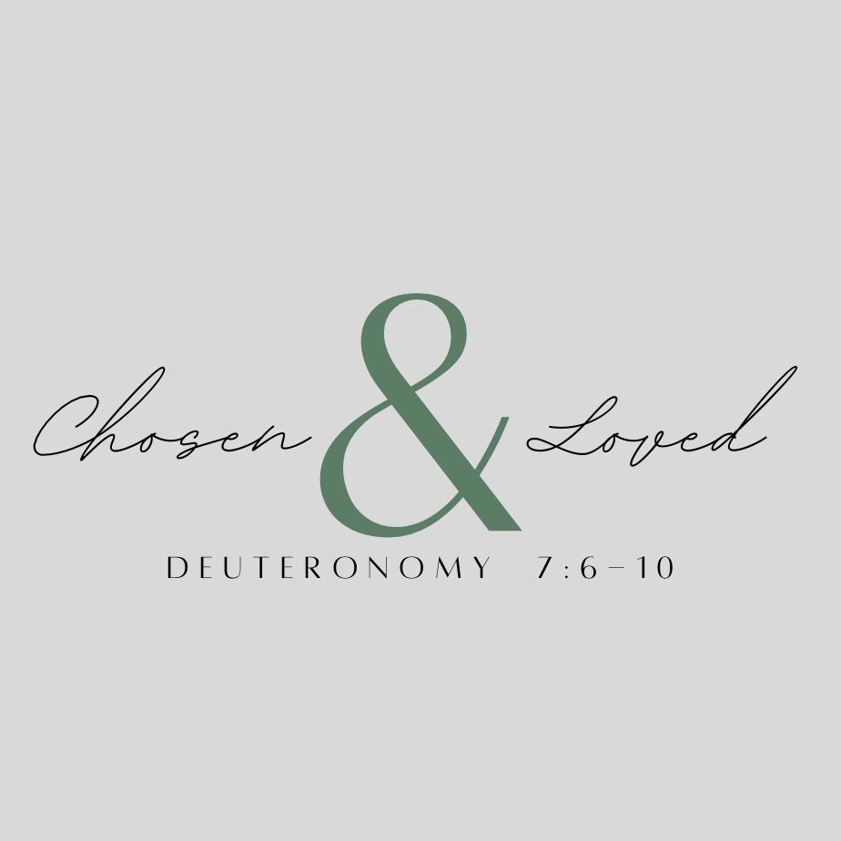 "Chosen & Loved'" - Deuteronomy 7:6-10 episode artwork