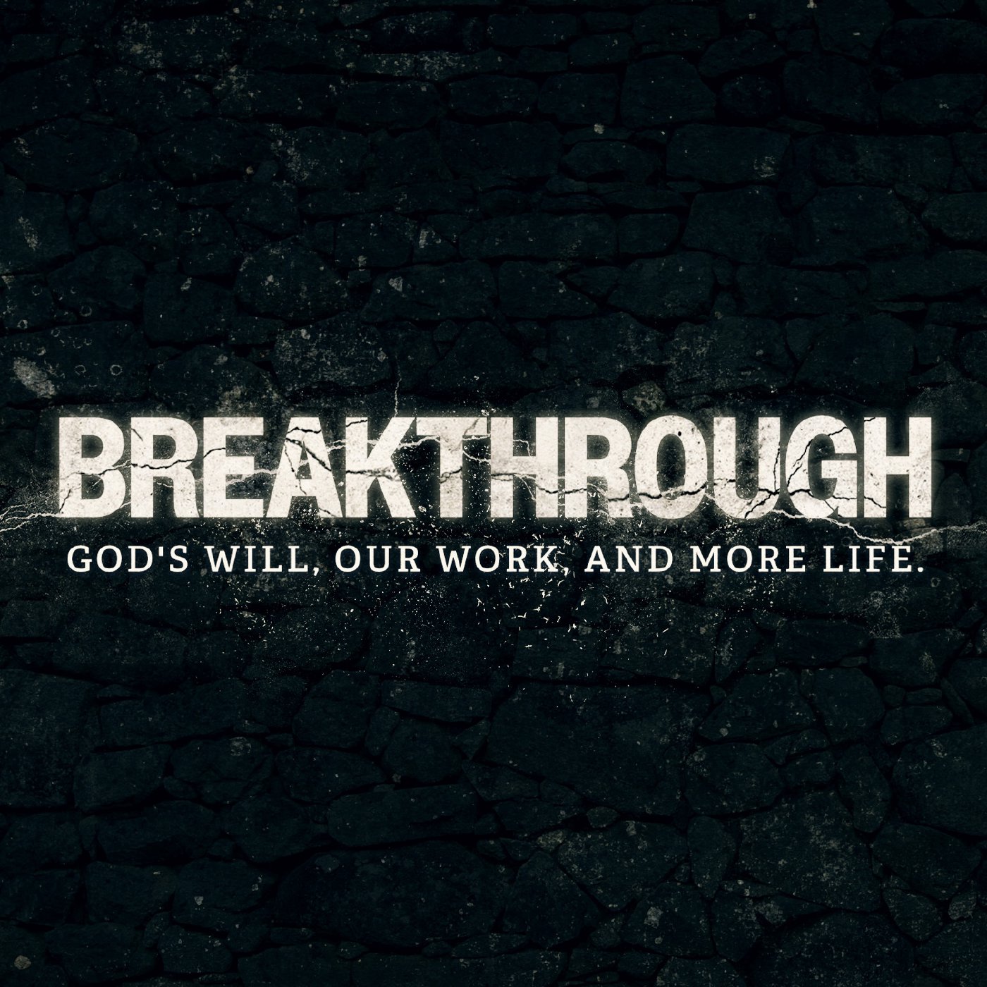 Breakthrough Begins With God's Will episode artwork