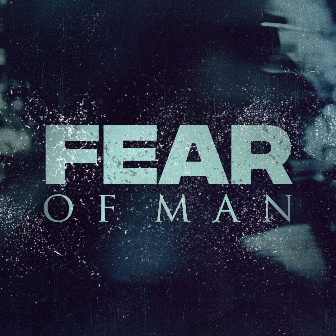 Fear Of Man