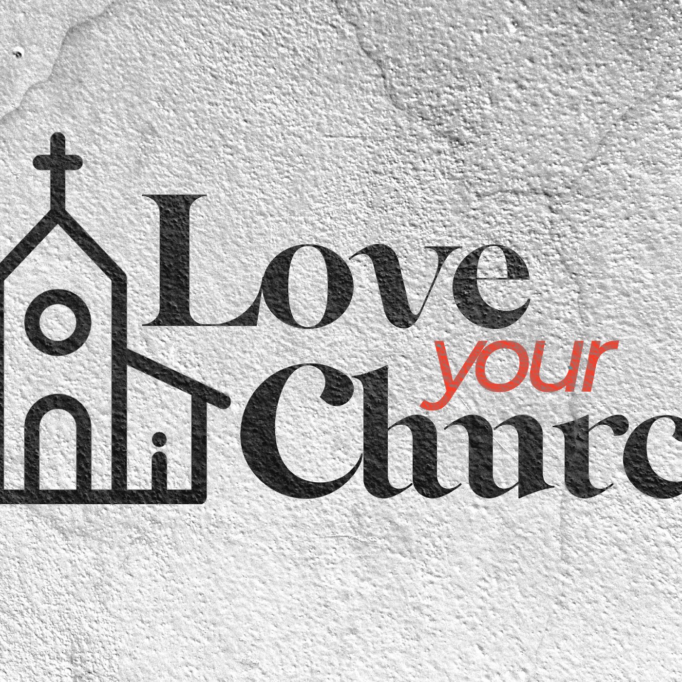 Love Your Church: Love Through Serving