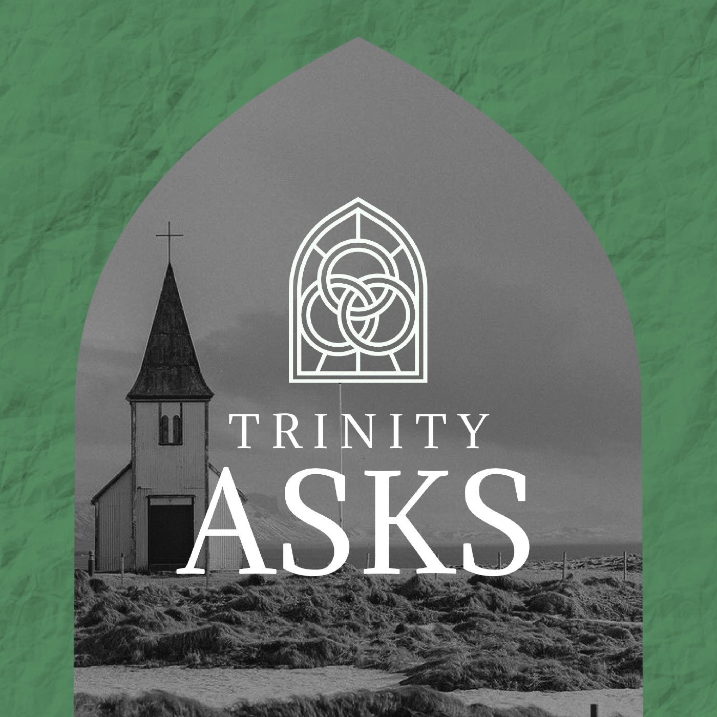 Trinity Asks