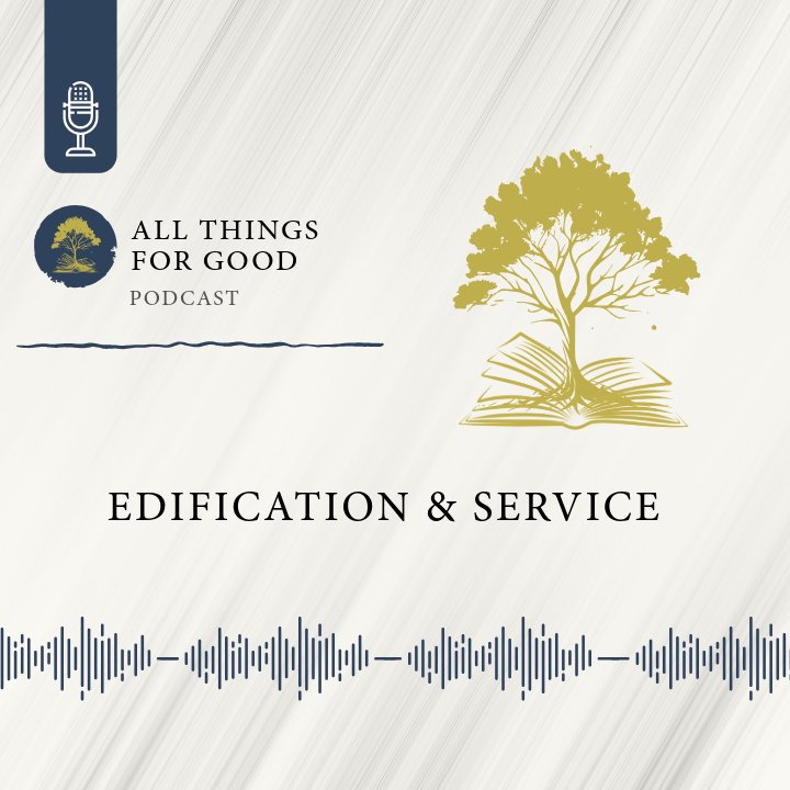 Edification & Service | Ep 19 episode artwork