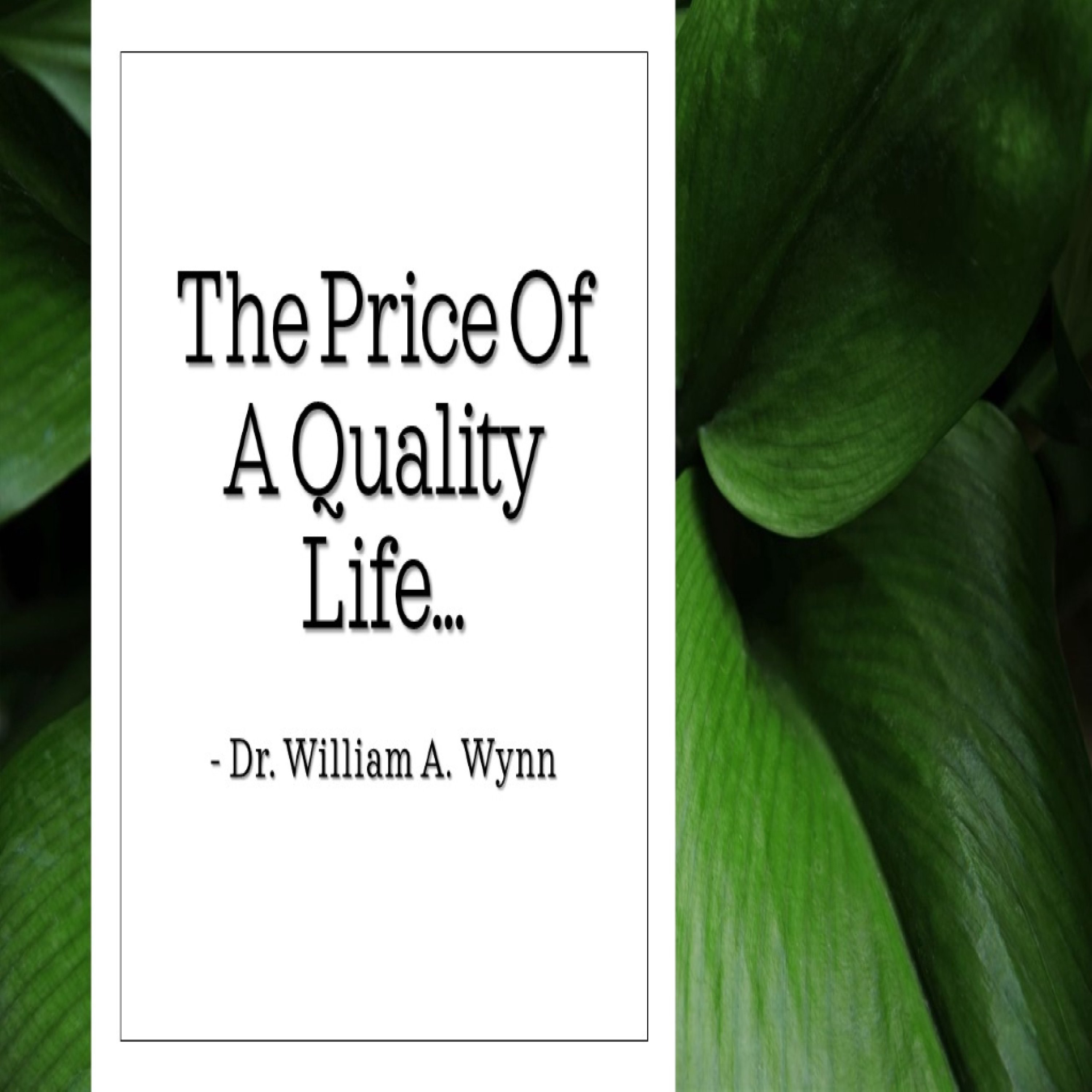 The Price of a Quality Life