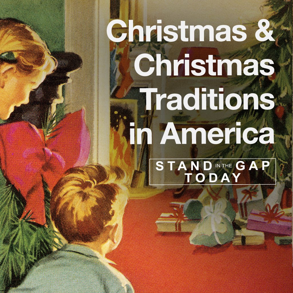 12/25/25 - Christmas & Christmas Traditions in America