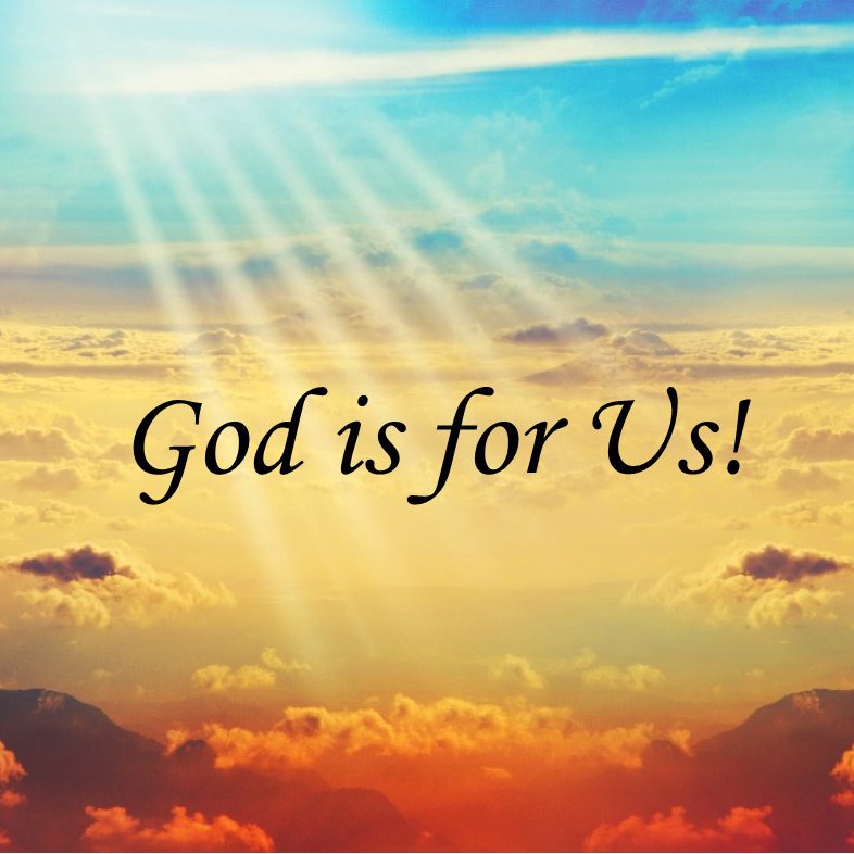 God is for Us!