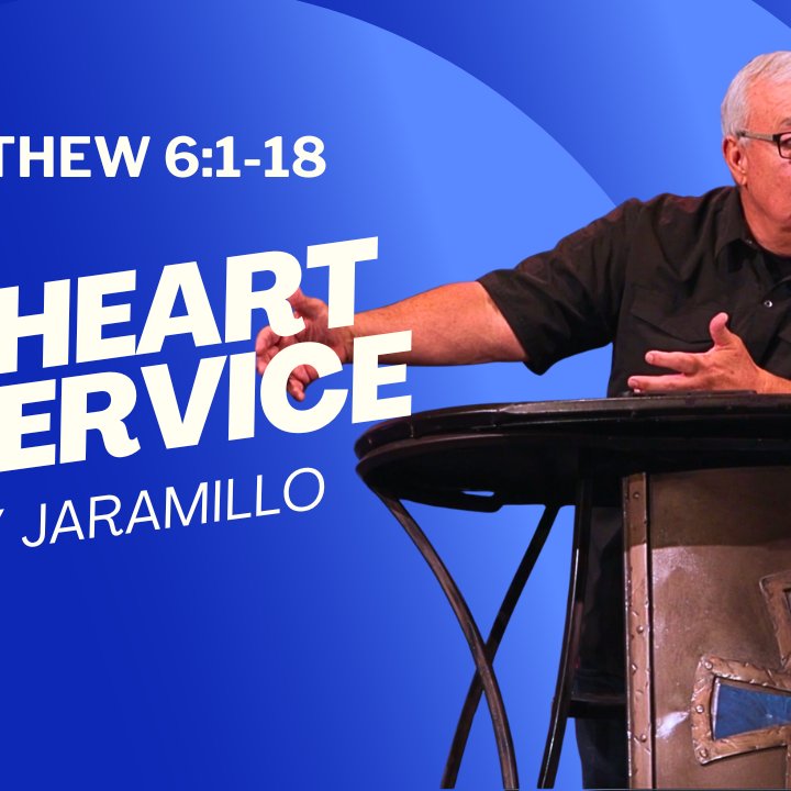 Matthew 6:1-18 - The Heart Of Service episode artwork