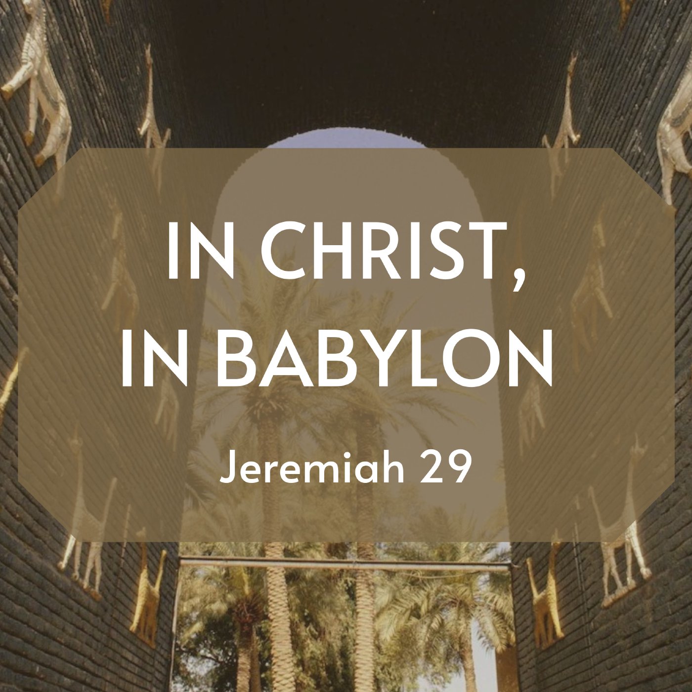 In Christ, In Babylon episode artwork