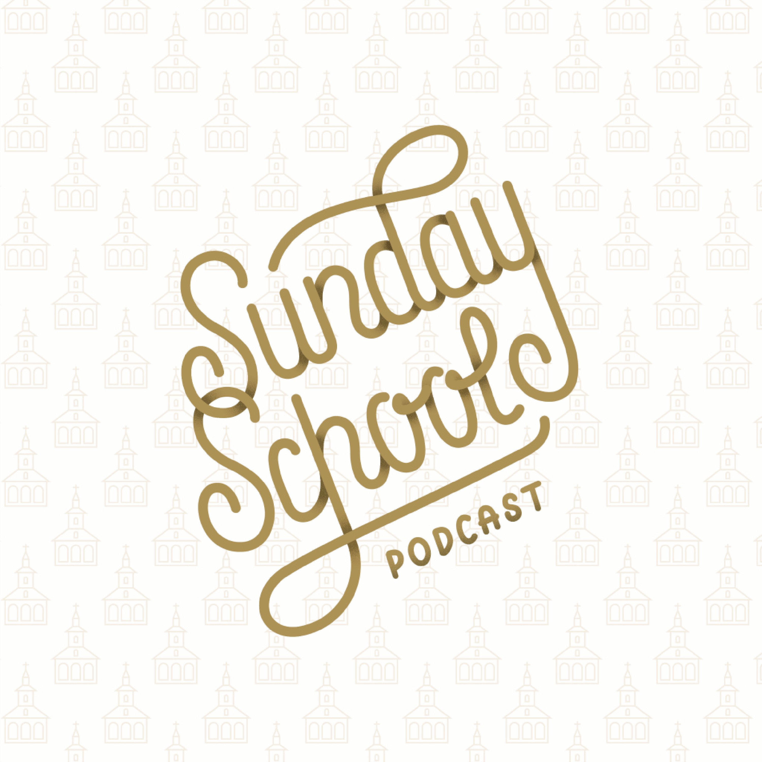 The Sunday School Podcast