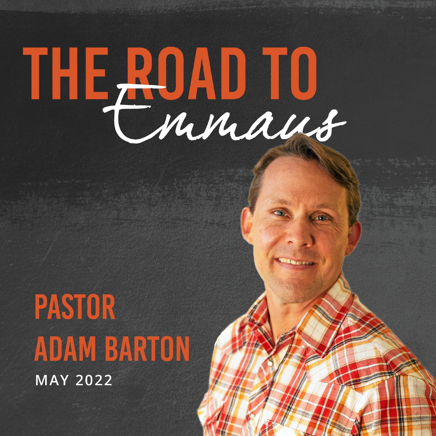 The Road To Emmaus | May 22,2022 episode artwork