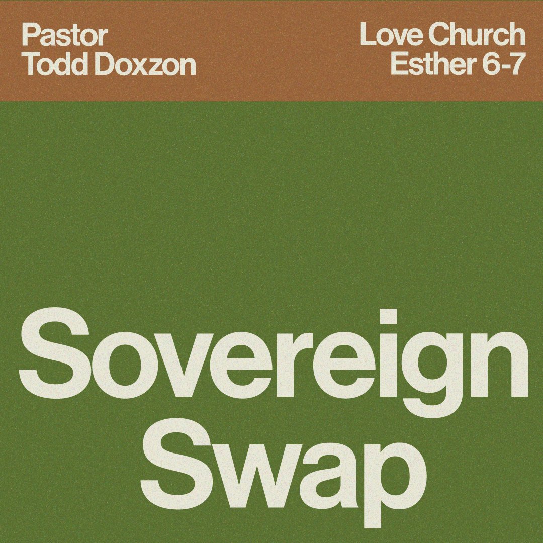 Sovereign Swap | Pastor Todd Doxzon | Esther 6-7 episode artwork