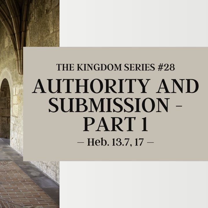 Authority and Submission - Part One | The Kingdom Series #28 episode artwork