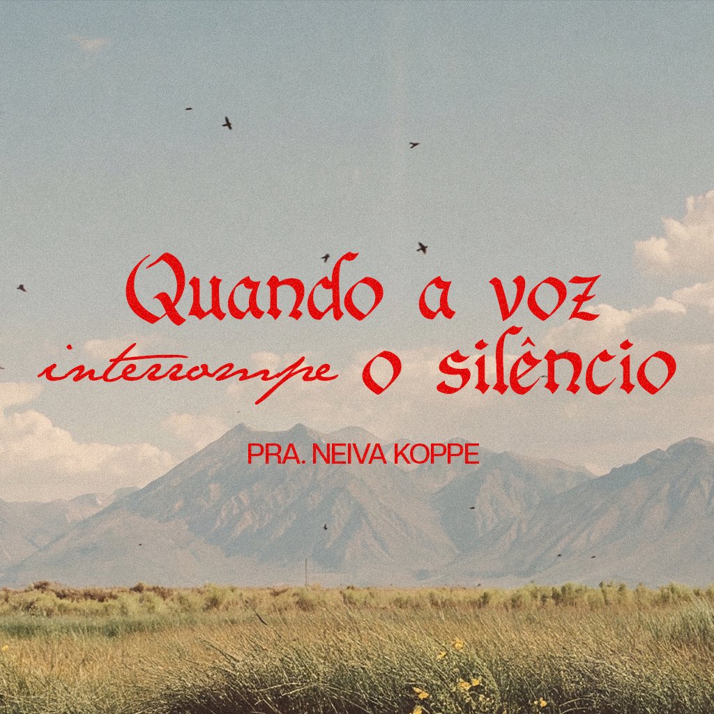Quando a voz interrompe o silêncio