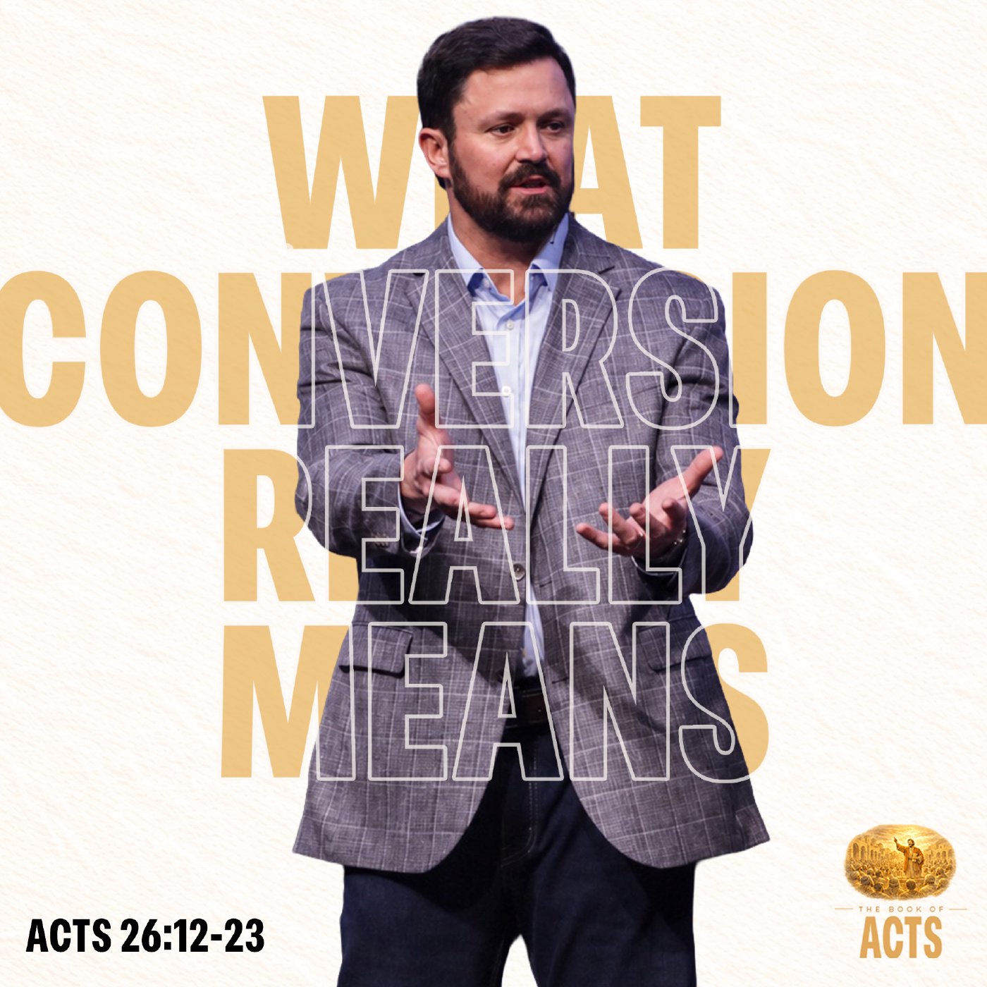 What Conversion Really Means | Acts 26:12-23 episode artwork