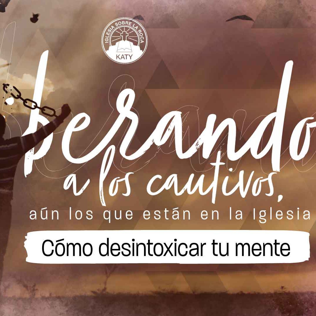 Liberando a los cautivos,  aún los que están en la Iglesia