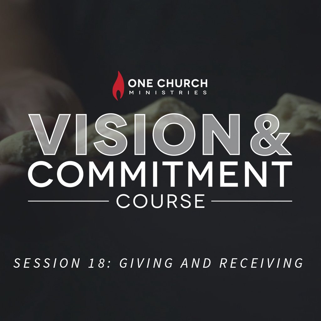 V&C Session 18: Giving and Receiving
