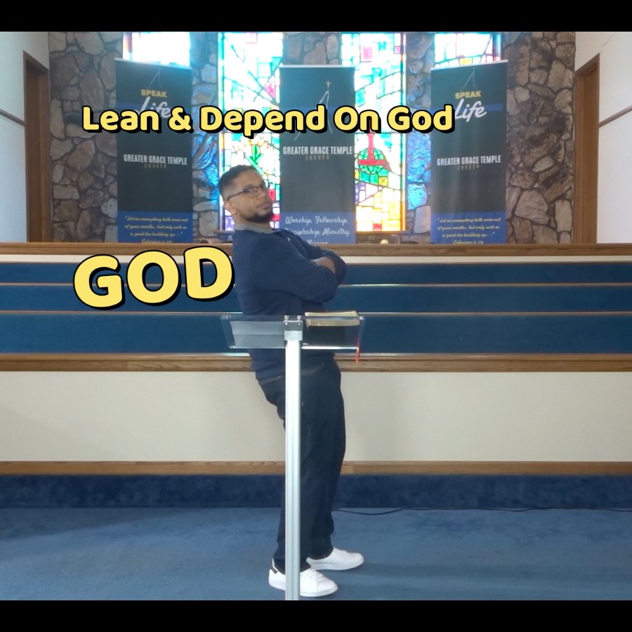 Who do you depend on? Lean and depend on God episode artwork