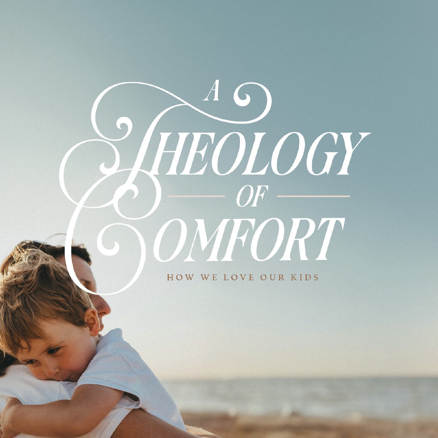 A Theology of Comfort