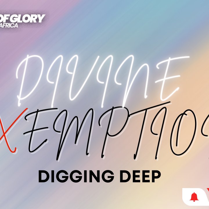 DIVINE EXEMPTION | Digging deep - Pst. Sola Dada episode artwork