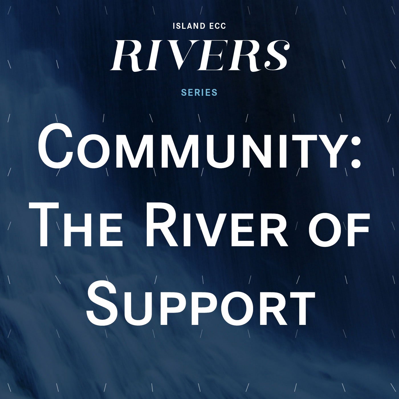 Rivers: Community - The River of Support episode artwork