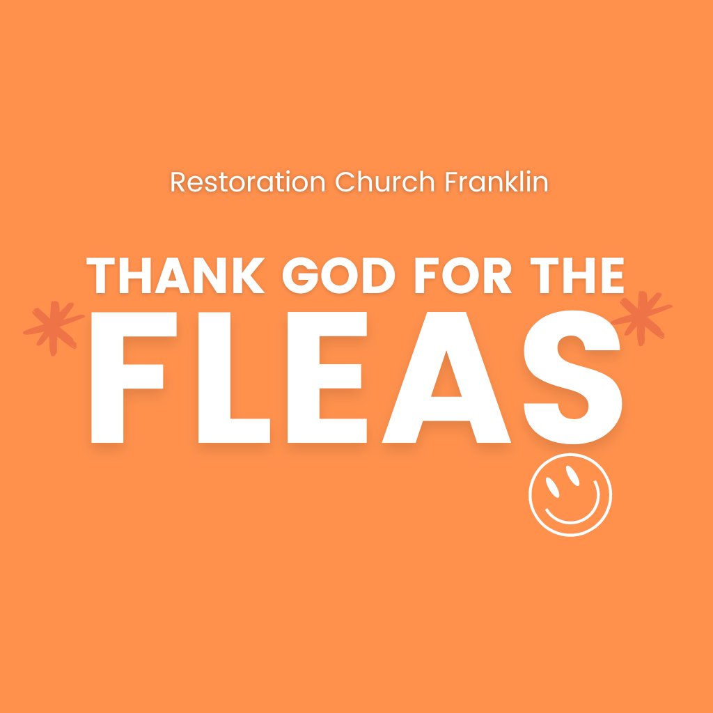 Thank God for the Fleas