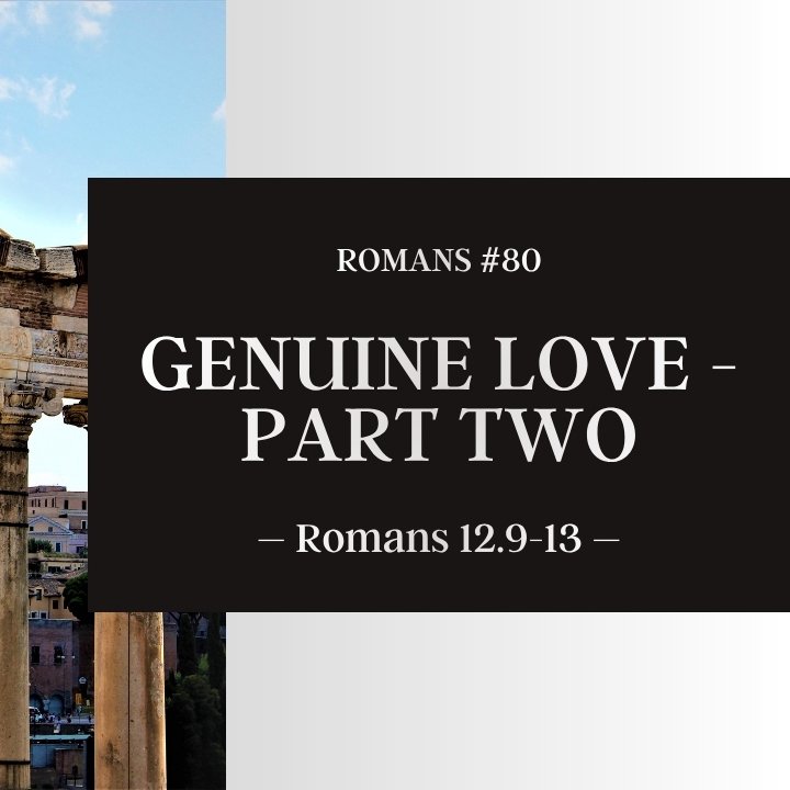 Genuine Love - Part Two | Romans #80 episode artwork