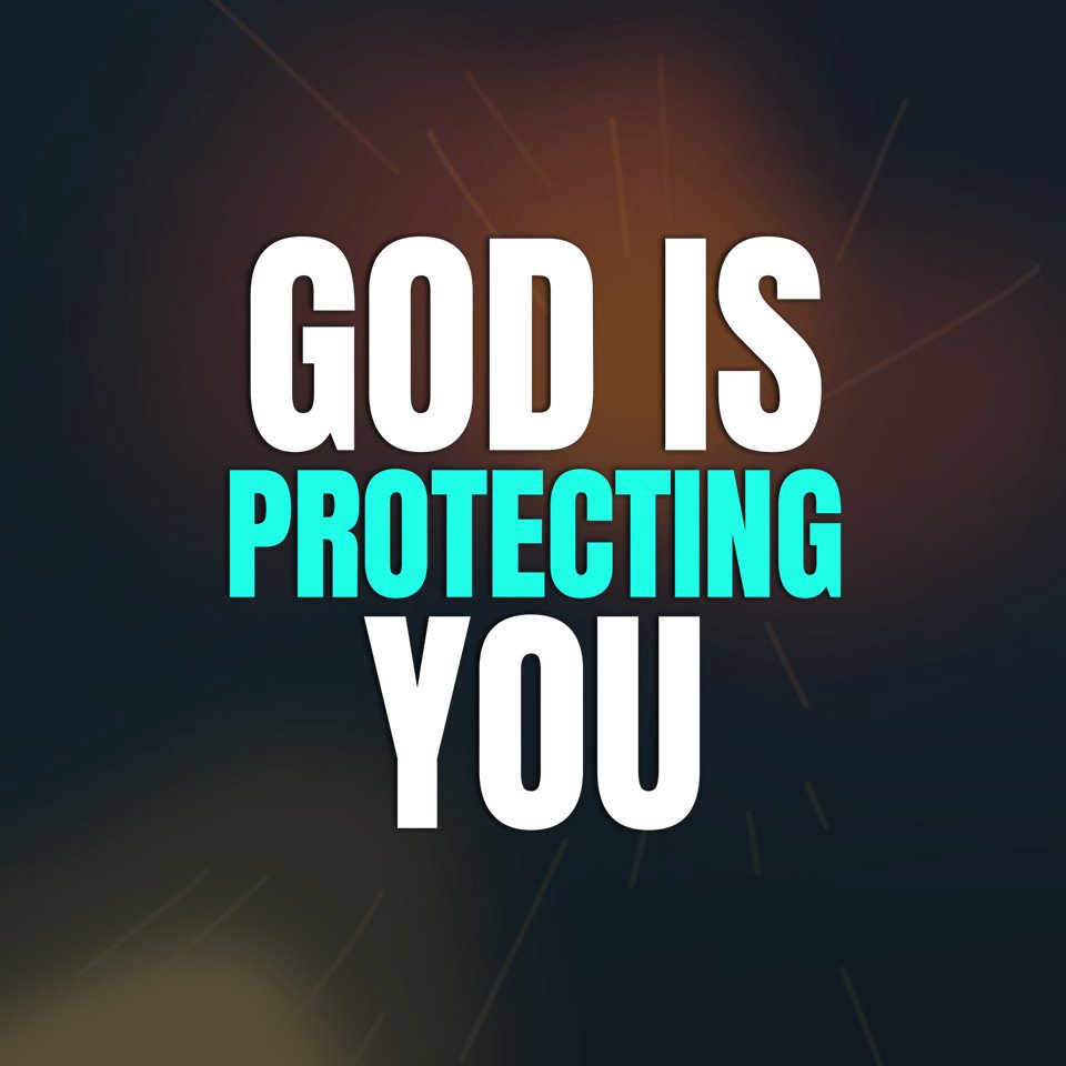God Is Protecting You