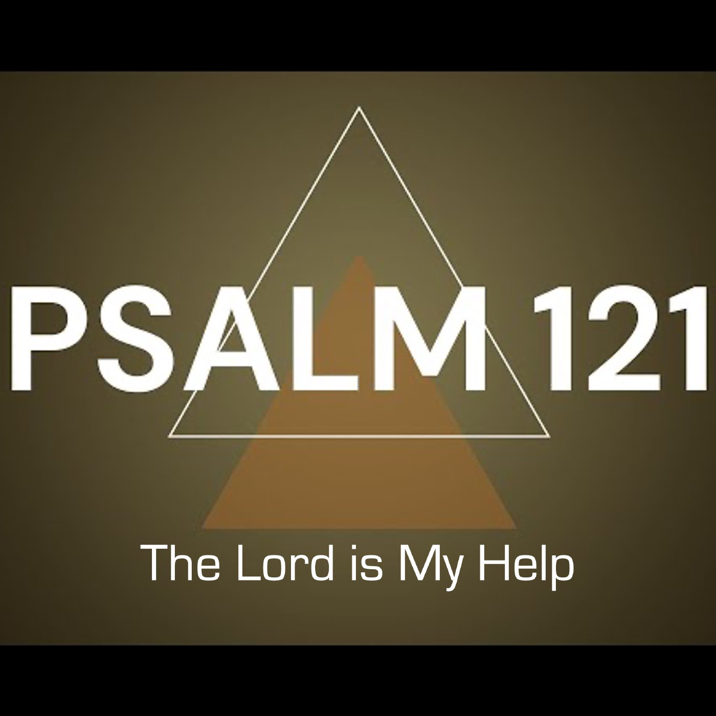 Psalm 121 // The Lord is My Help