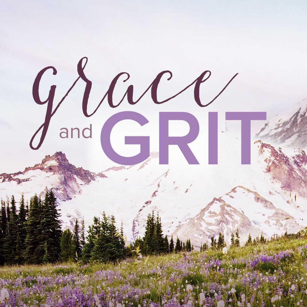 Grace and Grit - Part 2