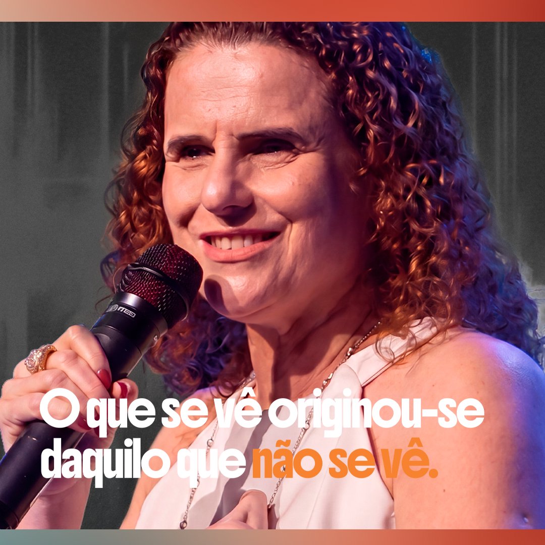 O que se vê originou-se daquilo que não se vê