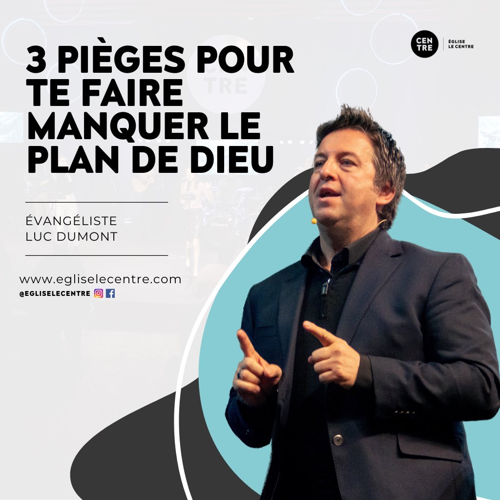 3 pièges pour te faire manquer le plan de Dieu