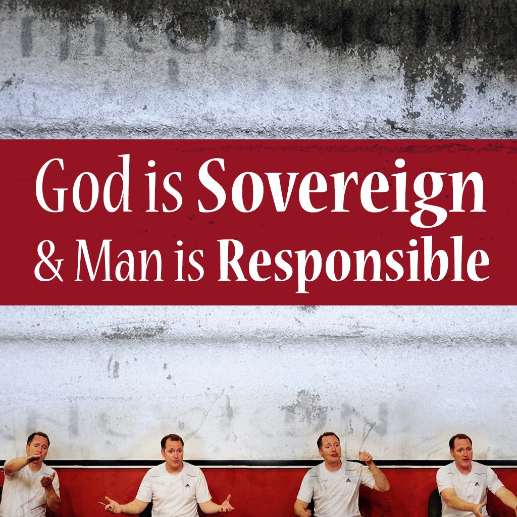 God is Sovereign and Man is Responsible episode artwork