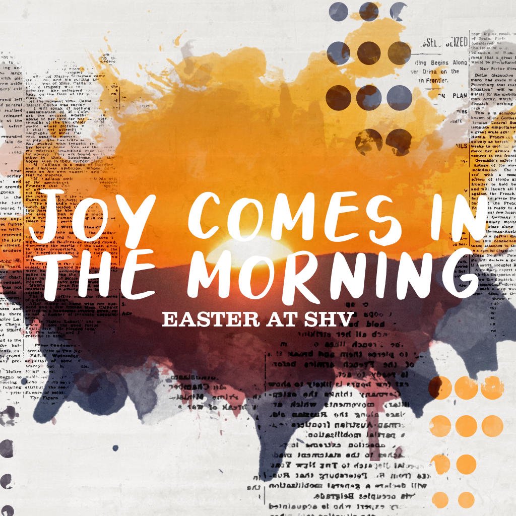 Joy Comes in the Morning