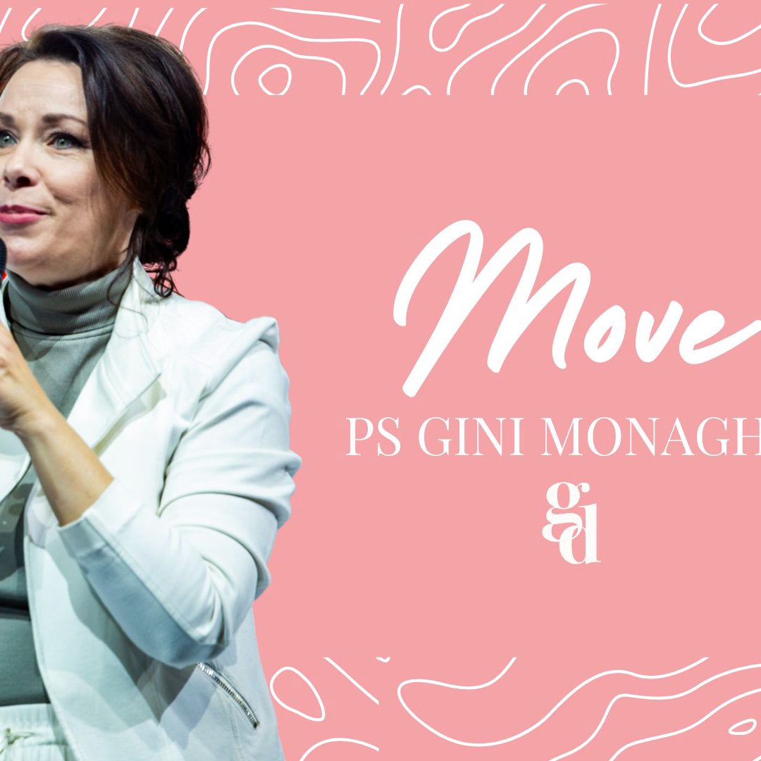 Move | Pastor Gini Monaghan